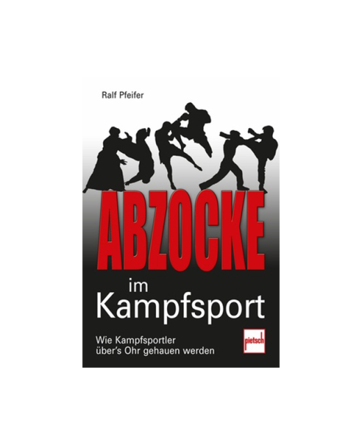 Buch, Abzocke im Kampfsport, Ralf Pfeifer 