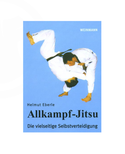 Buch, Allkampf Jitsu, Die vielseitige Selbstverteidigung, Helmut Eberle 