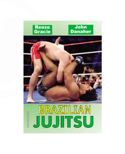 Buch, Brazilian Jujitsu, Renzo Gracie & John Danaher 