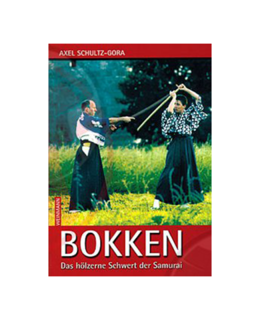 Buch, Bokken - Das hölzerne Schwert d.Samurai 