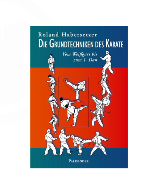 Buch, Die Grundtechniken des Karate R. Habersetzer 