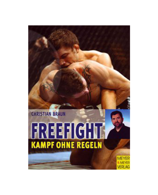 Buch, Freefight Kampf ohne Regeln Christian Braun Verlag Meyer & Meyer 
