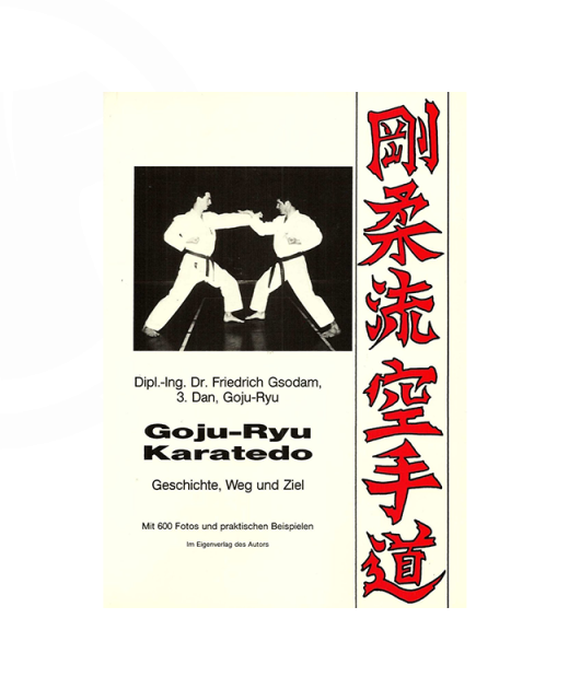 Buch, Goju Ryu Karatedo, Friedrich Gsodam 
