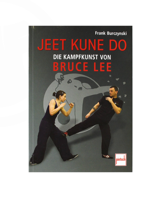 Buch, Jeet Kune Do die Kampfkunst von Bruce Lee, Frank Burczynski 