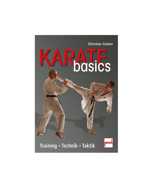 Buch, Karate Basics, Training-Technik-Taktik, Christian Grüner 