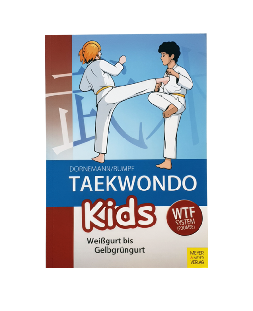 Buch, Taekwondo Kids, Weißgurt bis Gelbgrüngurt 