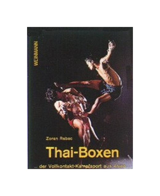 Buch, Thai-Boxen ..Vollkontakt-Kampfsport aus Asien 